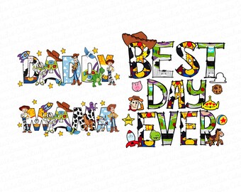 Disney Toy Story Best Day Ever Png, Toy Story Mama Png, Toy Story Daddy Png, Disney Best Day Ever Png, Sheriff Woody und Jessie Png