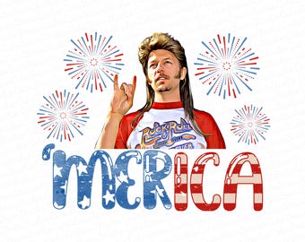Joe Dirt Merica Png, vierter Juli Png, Sublimationsdesigns Downloads, Png-Dateien für die Sublimation, Vaterländische Png, 4. Juli Png