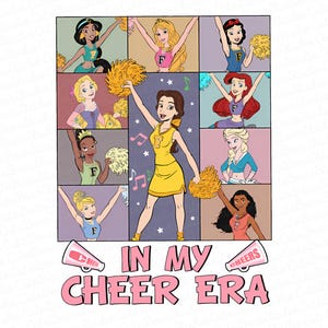 May include: A colorful illustration of Disney princesses dressed as cheerleaders, holding pom-poms and wearing uniforms with the letter "F" on them. The text "In My Cheer Era" is at the bottom of the image.