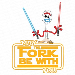 May include: A cartoon image of a fork character holding two lightsabers, one red and one blue. The text "May the Fork Be With You" is written in a yellow box.