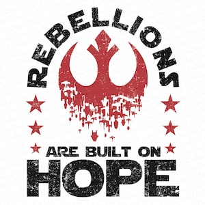 以下が含まれることがあります： 反乱同盟軍のシンボルと「反乱は希望の上に築かれる」というテキストが書かれた、黒と白の使い古されたグラフィックです。