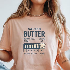 Salted Butter Tshirt, Baker Gift, Butter Lover Shirt, Stick Of Butter Sweater, Funny Baker Gift, Baking Shirt, Foodie Chef Shirt