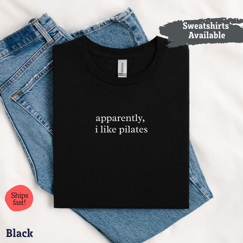 Apparently I Like Pilates Shirt, Funny Workout Tee, Pilates Lover Gift, Unisex Graphic T-Shirt, Pilates Humor Top, Gym Apparel
