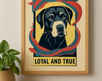 Loyal and True Dog Art Print – Bold Modern Pet Wall Art | Black Labrador Retro Poster | Digital Download for Dog Lovers & Homes