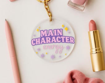 Main Character Energy Keychain: Clear Acrylic Keyring with Gold Ring