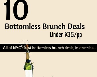 Op de afbeelding: Een advertentie voor bodemloze brunchdeals in New York City. De afbeelding toont het nummer 10 in grote zwarte letters, gevolgd door de tekst "Bottomless Brunch Deals Under $35/pp." Een champagnefles is afgebeeld met een spat, en de kroon van het Vrijheidsbeeld is zichtbaar.