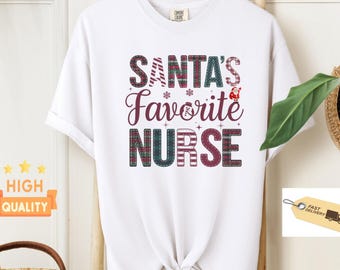 Santa's favorite nurse Shirt, Nurse Christmas Tee, Merry nurse Tee, Nurse gift ideas, Xmas Tee, Christmas Gift, Holiday, Merry Christmas Tee