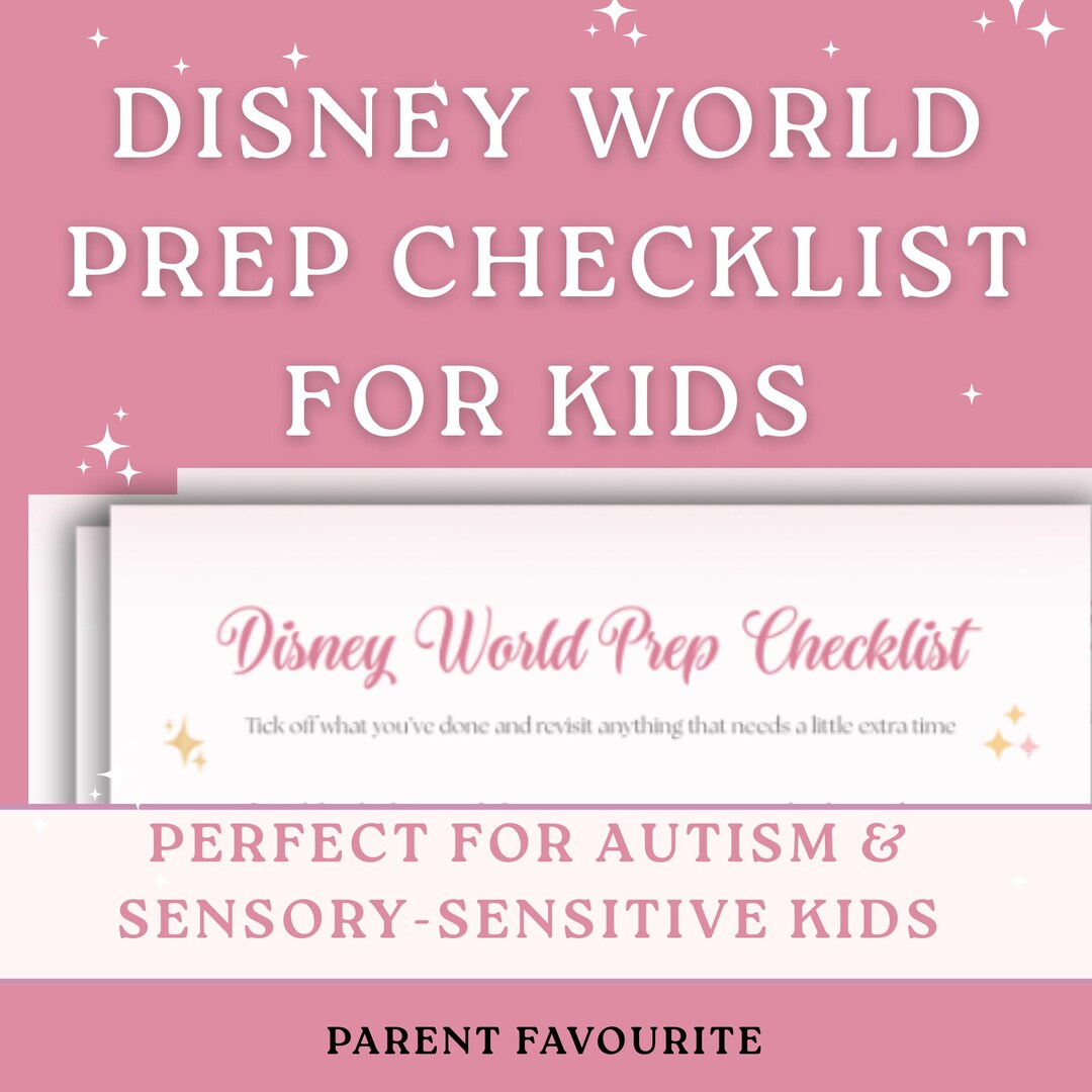 Disney World Prep Checklist for Kids • 25 Ways to Prepare Neurodiverse ...