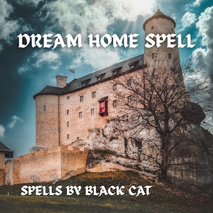 Manifest Your Dream Home Spell By Black Cat Coven