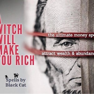 A Witch Will Make You Rich – A Black Cat Original Money Spell
