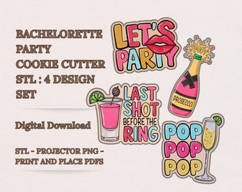 Paquete de cortadores de galletas para despedida de soltera (STL), 4 diseños, proyector, plantilla PNG y PDF, 8 tamaños, Prosecco Last Shot Pop, descarga digital