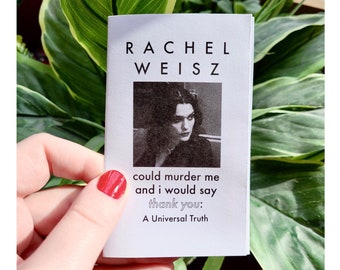 Rachel Weisz Could Murder Me zine // 8-page folded // goofy queer thirst zine //