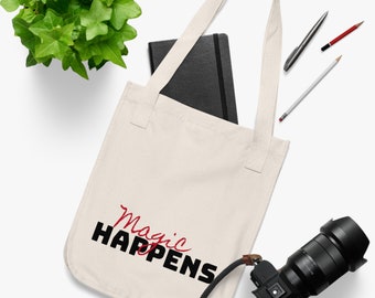 Magic Happens Organic Canvas Tote Bag