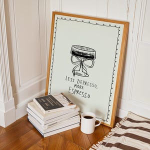 面白い、Less Depresso More Espressoコーヒーウォールアート、カフェの装飾に最適なキュートなミニマリストキッチンポスター、クールな女の子のための面白いミニマリストアートプリント