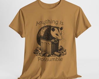 Playful Possum Tee - Anything Is Possumble | Cute Animal T-shirt, Gift for Nature Lovers, Funny Casual Wear, Humorous Attire, Unique Humor