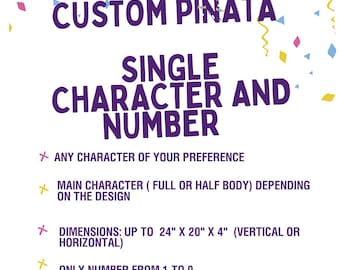 Custom Pinata Single character and number