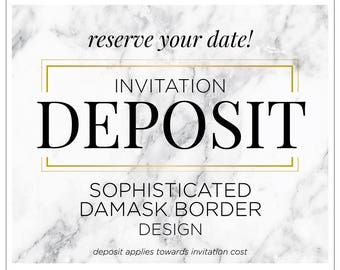 Wedding Invitation Deposit, Damask Wedding Invitations, Formal Invitation Set, Luxury Wedding Invite - "Sophisticated Damask Border" DEPOSIT