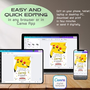 May include: Digital template displayed on a tablet, laptop, and phone. The invitation features a yellow cartoon character and the text "I choose you! Lucas is turning 9." The image also includes the text "Easy and quick editing in any browser or in Canva App."