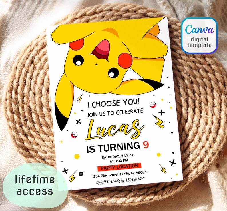 May include: A white invitation card featuring a yellow Pikachu illustration. The card reads "I Choose You!" and invites guests to celebrate Lucas's 9th birthday. Includes party details and a "lifetime access" graphic.
