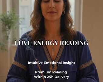 Love Energy Insight Reading • Intuitive Emotional Connection • Delivered within 24 Hours