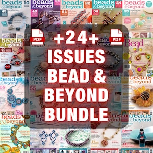 Pode incluir: Uma coleção de capas da revista "Beads & Beyond", apresentando vários projetos de contas. A imagem inclui o texto "+24+ ISSUES BEAD & BEYOND BUNDLE" em negrito, em vermelho, indicando um download digital.