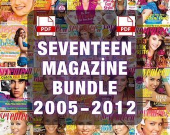 Seventeen Magazine Digital Collection 2005-2012 | Teen Fashion & Pop Culture Vintage Magazine PDF Bundle | Digital Download
