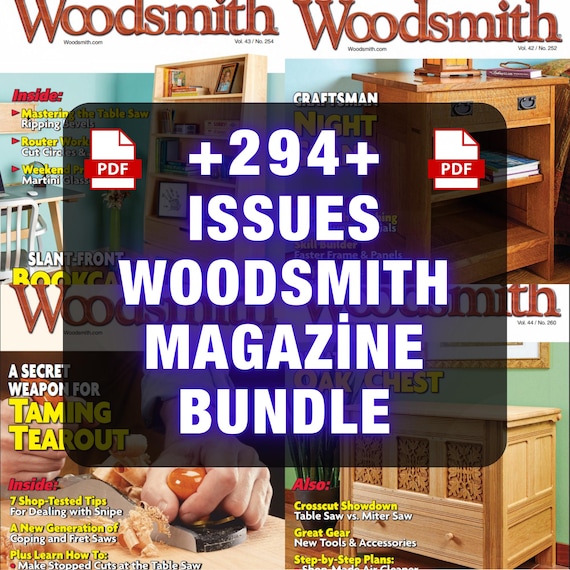 Woodsmith Magazine PDF Bundle, 294 Digital Issues, Furniture Plans, DIY Woodworking Projects, Cabinet Making Guides | Instant Download