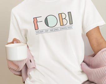 Comfort Colors Fear of Being Involved Unisex T-Shirt Anti-Social Shirt Sarcasm Lover Tee Funny Anxiety Tee Homebody Shirt Gift for Introvert