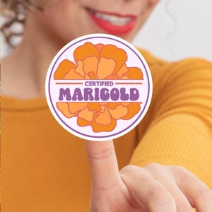 Certified Marigold Sticker New Teacher Sticker Foster Care Victims Advocate Guidance Counselor Family Support Advocate Be A Marigold Sticker