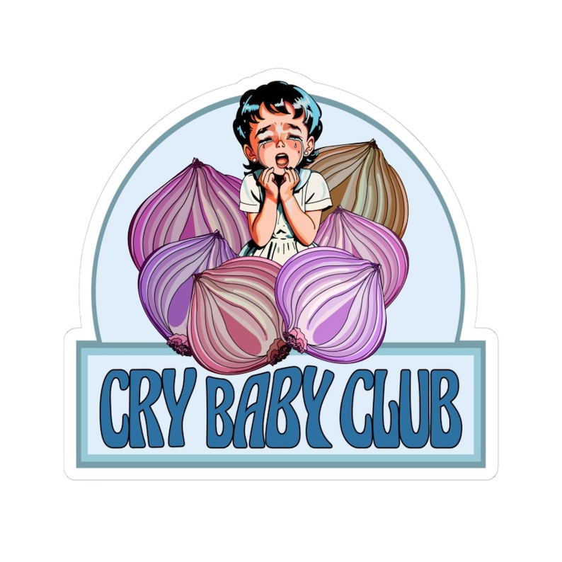 Cry Baby Club Sticker Mental Health Sticker Empath Gift I Cry A Lot ...