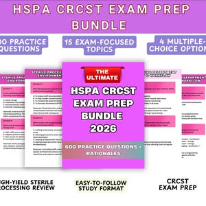 May include: A digital study guide titled HSPA CRCST EXAM PREP BUNDLE 2026, featuring 600 practice questions, 15 exam-focused topics, and 4 multiple-choice options. The document includes pages with sterile processing environment questions and rationales.