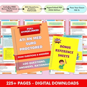 Op de afbeelding: Digitale studieboeken voor verpleegkundige examens. De afbeelding toont een oranje notitieboek met de titel "ATI RN MED SURG PROCTORED" met "400 Questions, Answers, Rationale". Andere gidsen en "Bonus Reference Sheets" zijn ook zichtbaar. De tekst "225+ PAGES - DIGITAL DOWNLOADS" is inbegrepen.