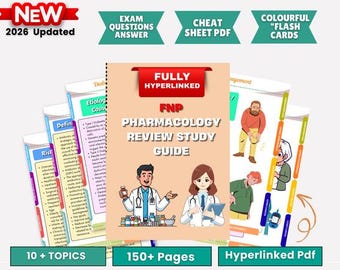 Hyperlinked FNP Pharmacology Study Guide,Cheat sheets ,Flashcards, Q/A Nurse Practitioner Exam Prep