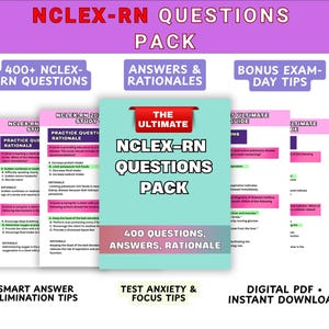 May include: A digital NCLEX-RN questions pack featuring 400+ questions, answers, and rationales. The document includes bonus exam-day tips, smart answer elimination strategies, and test anxiety focus tips, presented as a downloadable PDF file.