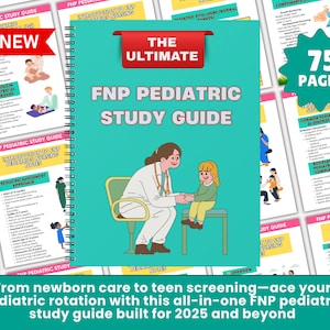 UPDATED for 2025! FNP Pediatric Study Guide for Nurse Practitioner, FNP Study Guide