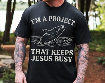 Funny Christian Shirt Comfort Colors Tee I'm A Project That Keeps Jesus Busy Faith Based Graphic T-Shirt Christian Quote Religious Gift