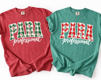 Christmas Para Shirt Paraprofessional Christmas Shirt Comfort Colors Tee