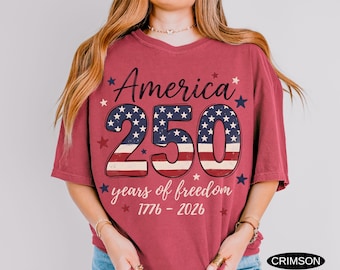 Camiseta del 250 aniversario de EE. UU. Camiseta Comfort Colors Camisetas del Día de la Independencia del 250 aniversario de EE. UU. Camiseta del 4 de julio Camisetas del 250 aniversario