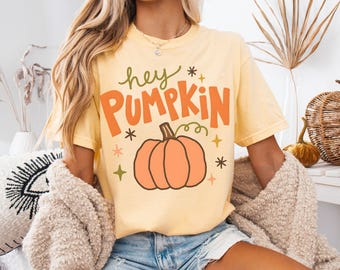 Fall Hey Pumpkin Shirt Comfort Colors Tee Adult and Youth Size Fall Vibes T-Shirt