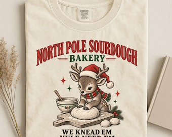 Christmas Sourdough Shirt Comfort Colors Tee Xmas Baking Tshirt