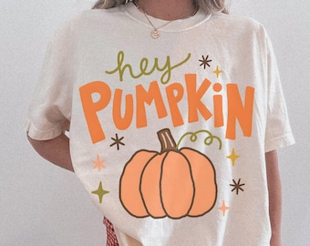 Fall Hey Pumpkin Shirt Comfort Colors Tee Adult and Youth Size Fall Vibes T-Shirt
