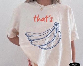 Camiseta That's Bananas, Camiseta Comfort Colors, Camiseta de frutas de verano, Camiseta con juego de palabras sobre comida, Camiseta retro con gráfico de plátano para verano