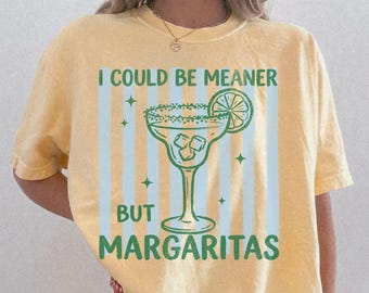 Funny Margarita Shirt Comfort Colors Tee I Could Be Meaner Tshirt Coquette Striped Summer Shirt Summer Beach T Shirt