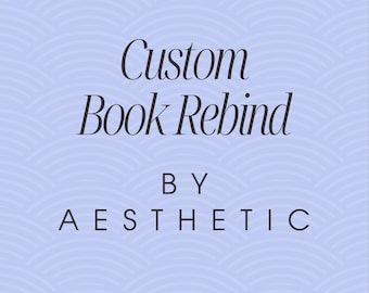 Custom Book Rebinding | Special Edition Rebound