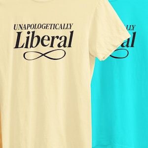 Entschuldigend freiheitliches Unisex-T-Shirt, politisches Statement-T-Shirt, demokratisches Geschenk, progessive Kleidung, Komfortfarben 1717, 7 Farben