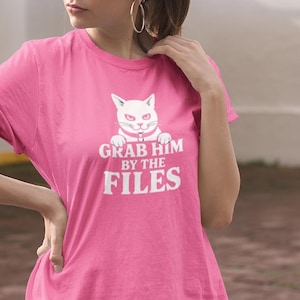 Funny Political Cat Graphic Tee: Grab Him By The Files - Comfort Colors