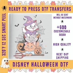 May include: A DTF transfer featuring Disney Halloween cats. The design includes three cats, pumpkins, spiderwebs, and bats. Text includes "Ready to Press DTF Transfers", "320°F 12 Sec Smart Peel", and "Disney Halloween DTF".