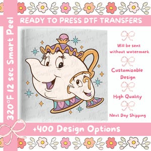 May include: DTF transfer featuring a cartoon teapot and teacup with smiling faces. The design includes text that reads "READY TO PRESS DTF TRANSFERS" and "+400 Design Options". The image is surrounded by floral and bow accents.