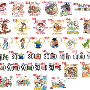 May include: A collection of graphic designs featuring Toy Story characters including Woody, Buzz Lightyear, Jessie, Slinky Dog, and the Aliens. The images include text such as Toy Story, Squad, Pixar Fest, and You've Got a Friend in Me, displayed in various colorful fonts and layouts numbered from 313 to 359.