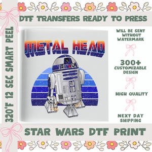 May include: A DTF transfer featuring a retro-style image of the Star Wars droid R2-D2 with the text "METAL HEAD" above it. The design includes a blue and purple striped background. The text "STAR WARS DTF PRINT" is at the bottom.